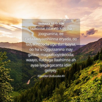 Picture 04 - Yashuuca 10:19 SOM - laakiinse intiinna kale ha joogsanina; ee - Bible Verse Picture