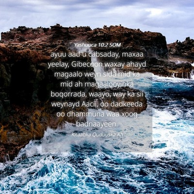 Picture 04 - Yashuuca 10:2 SOM - ayuu aad u cabsaday, maxaa yeelay, Gibecoon waxay - Bible Verse Picture