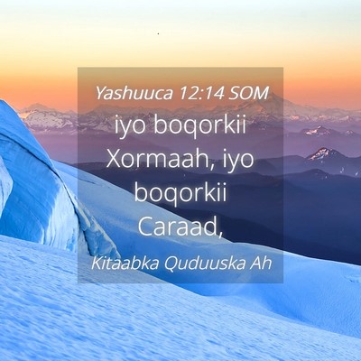 Picture 04 - Yashuuca 12:14 SOM - iyo boqorkii Xormaah, iyo boqorkii - Bible Verse Picture