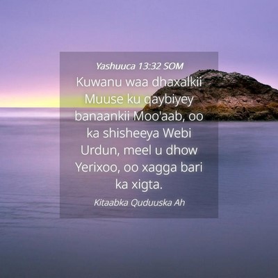 Picture 04 - Yashuuca 13:32 SOM - Kuwanu waa dhaxalkii Muuse ku qaybiyey banaankii - Bible Verse Picture