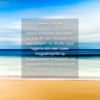 Picture 04 - Yashuuca 14:4 SOM - Maxaa yeelay, reer Yuusuf waxay ahaayeen laba - Bible Verse Picture
