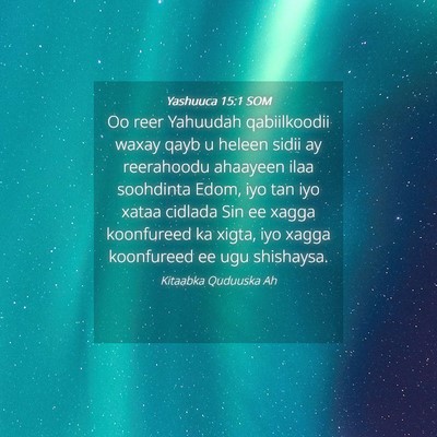 Picture 04 - Yashuuca 15:1 SOM - Oo reer Yahuudah qabiilkoodii waxay qayb u heleen - Bible Verse Picture