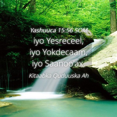 Picture 04 - Yashuuca 15:56 SOM - iyo Yesreceel, iyo Yokdecaam, iyo - Bible Verse Picture