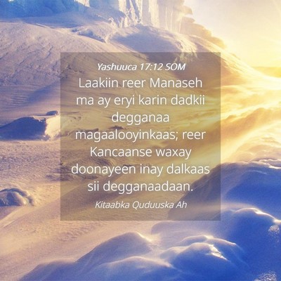 Picture 04 - Yashuuca 17:12 SOM - Laakiin reer Manaseh ma ay eryi karin dadkii - Bible Verse Picture