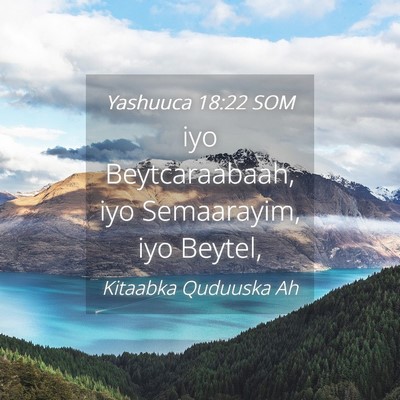 Picture 04 - Yashuuca 18:22 SOM - iyo Beytcaraabaah, iyo Semaarayim, iyo - Bible Verse Picture