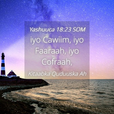 Picture 04 - Yashuuca 18:23 SOM - iyo Cawiim, iyo Faaraah, iyo - Bible Verse Picture