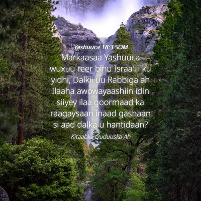 Picture 04 - Yashuuca 18:3 SOM - Markaasaa Yashuuca wuxuu reer binu Israa'iil ku - Bible Verse Picture