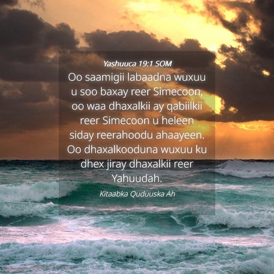 Picture 04 - Yashuuca 19:1 SOM - Oo saamigii labaadna wuxuu u soo baxay reer - Bible Verse Picture
