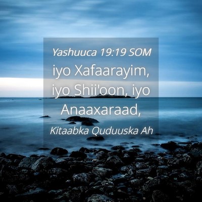 Picture 04 - Yashuuca 19:19 SOM - iyo Xafaarayim, iyo Shii'oon, iyo - Bible Verse Picture