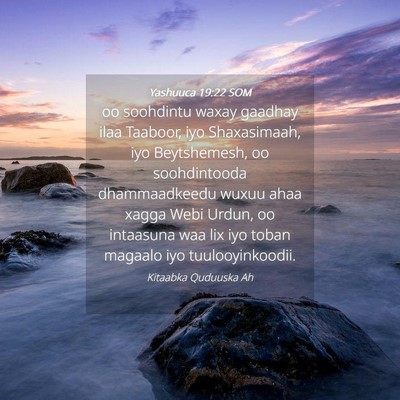 Picture 04 - Yashuuca 19:22 SOM - oo soohdintu waxay gaadhay ilaa Taaboor, iyo - Bible Verse Picture