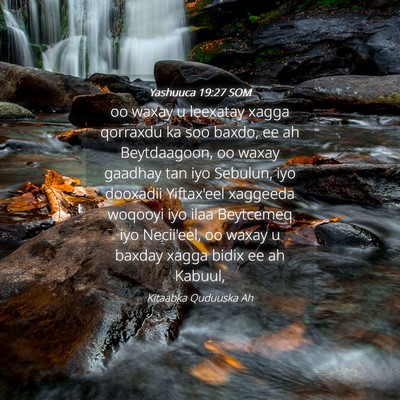 Picture 04 - Yashuuca 19:27 SOM - oo waxay u leexatay xagga qorraxdu ka soo baxdo, - Bible Verse Picture