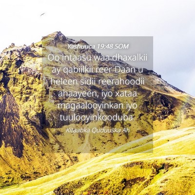 Picture 04 - Yashuuca 19:48 SOM - Oo intaasu waa dhaxalkii ay qabiilkii reer Daan u - Bible Verse Picture