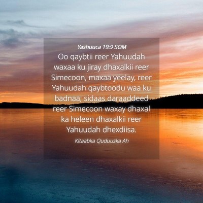 Picture 04 - Yashuuca 19:9 SOM - Oo qaybtii reer Yahuudah waxaa ku jiray dhaxalkii - Bible Verse Picture