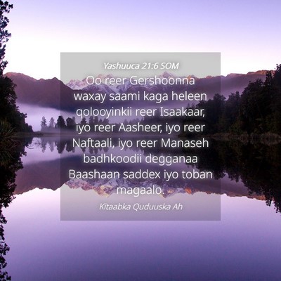 Picture 04 - Yashuuca 21:6 SOM - Oo reer Gershoonna waxay saami kaga heleen - Bible Verse Picture