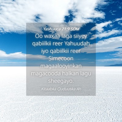 Picture 04 - Yashuuca 21:9 SOM - Oo waxaa laga siiyey qabiilkii reer Yahuudah iyo - Bible Verse Picture
