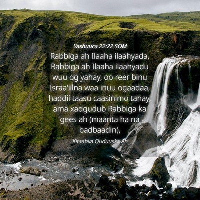 Picture 04 - Yashuuca 22:22 SOM - Rabbiga ah Ilaaha ilaahyada, Rabbiga ah Ilaaha - Bible Verse Picture
