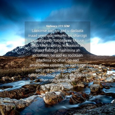 Picture 04 - Yashuuca 22:5 SOM - Laakiinse aad iyo aad u dadaala inaad yeeshaan - Bible Verse Picture