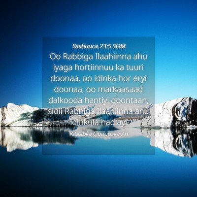 Picture 04 - Yashuuca 23:5 SOM - Oo Rabbiga Ilaahiinna ahu iyaga hortiinnuu ka - Bible Verse Picture
