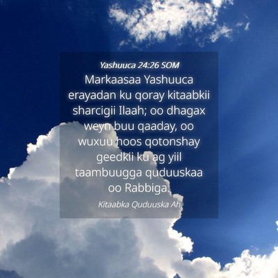 Picture 04 - Yashuuca 24:26 SOM - Markaasaa Yashuuca erayadan ku qoray kitaabkii - Bible Verse Picture