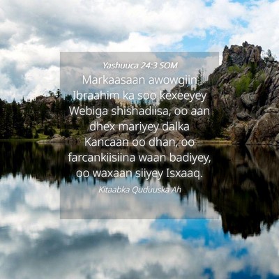Picture 04 - Yashuuca 24:3 SOM - Markaasaan awowgiin Ibraahim ka soo kexeeyey - Bible Verse Picture