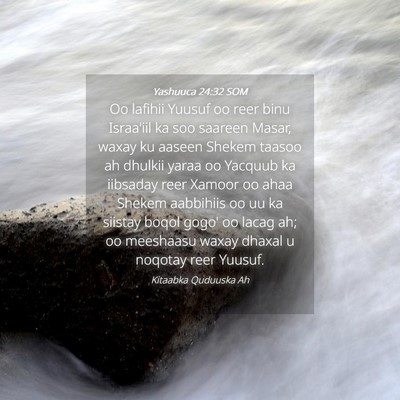 Picture 04 - Yashuuca 24:32 SOM - Oo lafihii Yuusuf oo reer binu Israa'iil ka soo - Bible Verse Picture