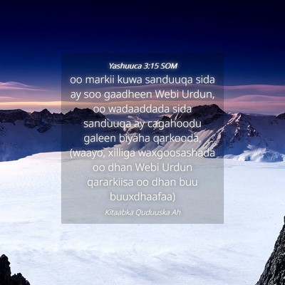 Picture 04 - Yashuuca 3:15 SOM - oo markii kuwa sanduuqa sida ay soo gaadheen Webi - Bible Verse Picture