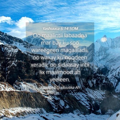 Picture 04 - Yashuuca 6:14 SOM - Oo maalintii labaadna mar bay ku soo wareegeen - Bible Verse Picture