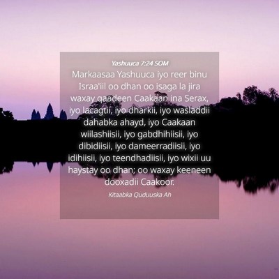 Picture 04 - Yashuuca 7:24 SOM - Markaasaa Yashuuca iyo reer binu Israa'iil oo - Bible Verse Picture