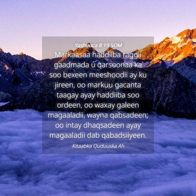Picture 04 - Yashuuca 8:19 SOM - Markaasaa haddiiba raggii gaadmada u qarsoonaa ka - Bible Verse Picture