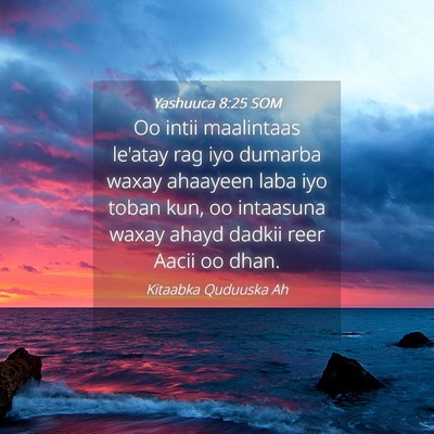 Picture 04 - Yashuuca 8:25 SOM - Oo intii maalintaas le'atay rag iyo dumarba waxay - Bible Verse Picture