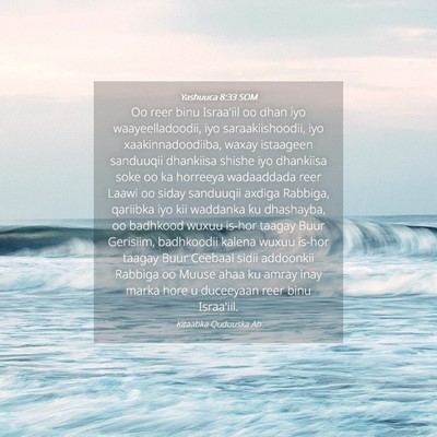 Picture 04 - Yashuuca 8:33 SOM - Oo reer binu Israa'iil oo dhan iyo - Bible Verse Picture