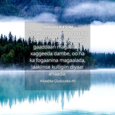 Picture 04 - Yashuuca 8:4 SOM - Oo wuxuu ku amray oo ku yidhi, Bal maqla, waxaad - Bible Verse Picture