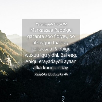 Picture 04 - Yeremyaah 1:9 SOM - Markaasaa Rabbigu gacanta soo fidiyey, oo - Bible Verse Picture