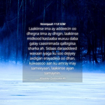 Picture 04 - Yeremyaah 11:8 SOM - Laakiinse ima ay addeecin oo dhegna iima ay - Bible Verse Picture
