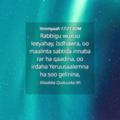 Picture 04 - Yeremyaah 17:21 SOM - Rabbigu wuxuu leeyahay, Isdhawra, oo maalinta - Bible Verse Picture