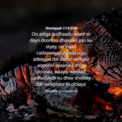 Picture 04 - Yeremyaah 17:4 SOM - Oo adiga qudhaadu waad sii dayn doontaa dhaxalkii - Bible Verse Picture