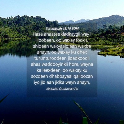 Picture 04 - Yeremyaah 18:15 SOM - Hase ahaatee dadkaygii way i illoobeen, oo waxay - Bible Verse Picture