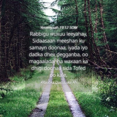Picture 04 - Yeremyaah 19:12 SOM - Rabbigu wuxuu leeyahay, Sidaasaan meeshan ku - Bible Verse Picture