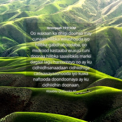 Picture 04 - Yeremyaah 19:9 SOM - Oo waxaan ka dhigi doonaa inay cunaan hilibka - Bible Verse Picture