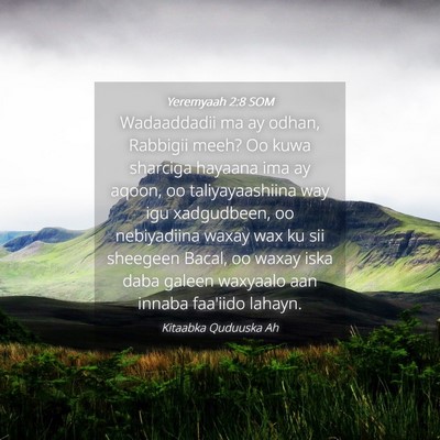Picture 04 - Yeremyaah 2:8 SOM - Wadaaddadii ma ay odhan, Rabbigii meeh? Oo kuwa - Bible Verse Picture