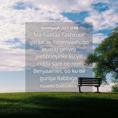 Picture 04 - Yeremyaah 20:2 SOM - Markaasaa Fashxuur garaacay Yeremyaah, oo wuxuu - Bible Verse Picture