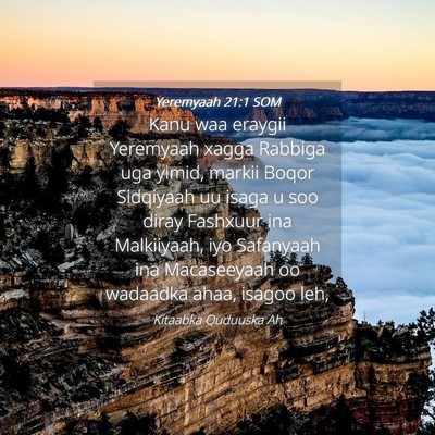 Picture 04 - Yeremyaah 21:1 SOM - Kanu waa eraygii Yeremyaah xagga Rabbiga uga - Bible Verse Picture