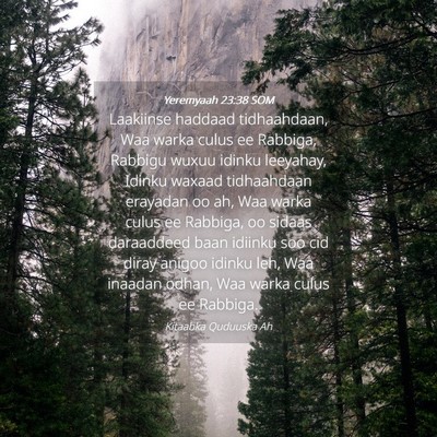 Picture 04 - Yeremyaah 23:38 SOM - Laakiinse haddaad tidhaahdaan, Waa warka culus ee - Bible Verse Picture