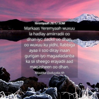 Picture 04 - Yeremyaah 26:12 SOM - Markaas Yeremyaah wuxuu la hadlay amiirradii oo - Bible Verse Picture