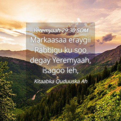 Picture 04 - Yeremyaah 29:30 SOM - Markaasaa eraygii Rabbigu ku soo degay Yeremyaah, - Bible Verse Picture