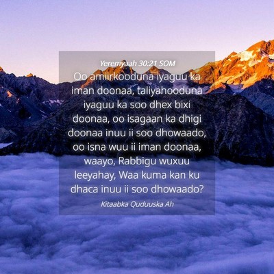Picture 04 - Yeremyaah 30:21 SOM - Oo amiirkooduna iyaguu ka iman doonaa, - Bible Verse Picture