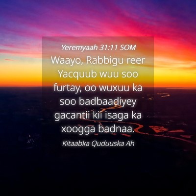 Picture 04 - Yeremyaah 31:11 SOM - Waayo, Rabbigu reer Yacquub wuu soo furtay, oo - Bible Verse Picture