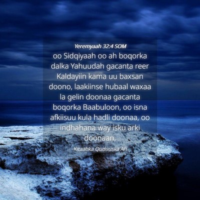 Picture 04 - Yeremyaah 32:4 SOM - oo Sidqiyaah oo ah boqorka dalka Yahuudah gacanta - Bible Verse Picture