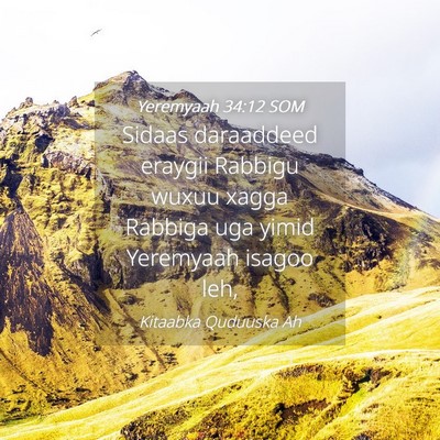 Picture 04 - Yeremyaah 34:12 SOM - Sidaas daraaddeed eraygii Rabbigu wuxuu xagga - Bible Verse Picture