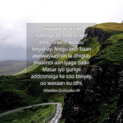 Picture 04 - Yeremyaah 34:13 SOM - Rabbiga ah Ilaaha reer binu Israa'iil wuxuu - Bible Verse Picture